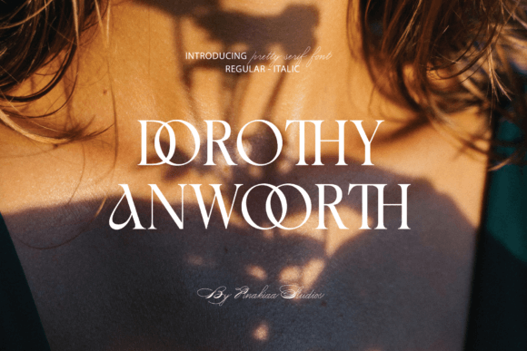 Dorothy Anwoorth: A Serif Font for Polished Branding