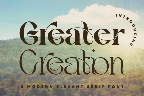 Elevate Your Brand with the Greater Creation Serif Font