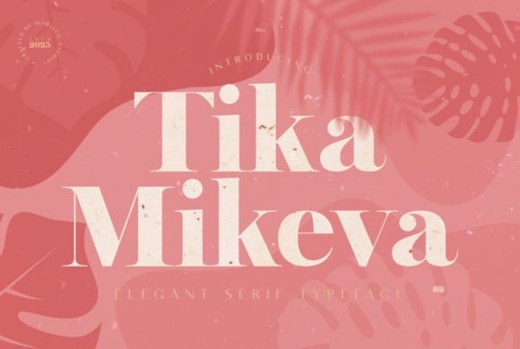 Elevate Your Campaigns with the Tika Mikeva Typeface