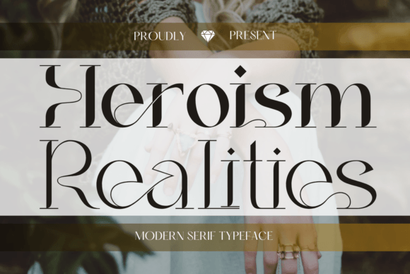 Heroism Realities Font for Elegant Design