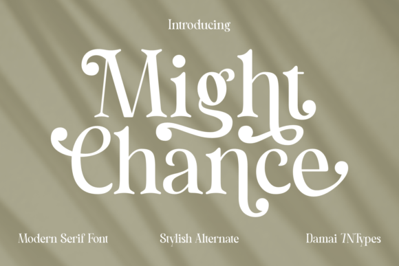 Might Chance: A Fresh Serif Font for Modern Branding