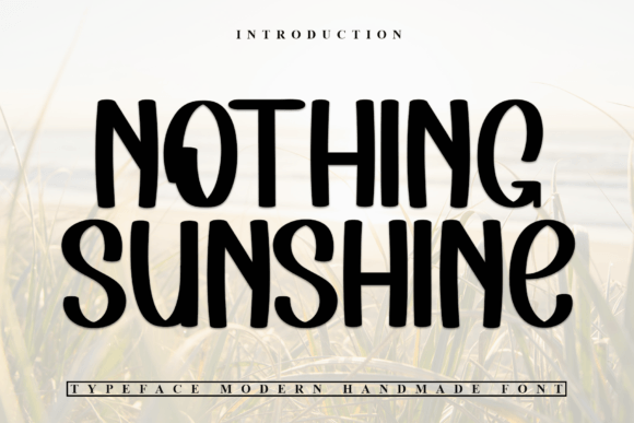 Nothing Sunshine: A Gentle Display Font for Editorial Design
