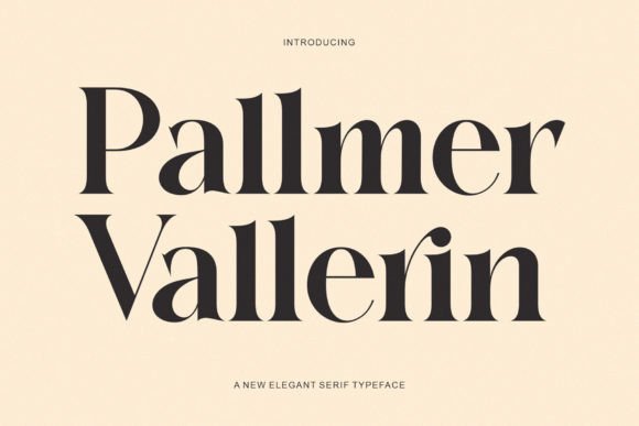 Pallmer Vallerin: The Elegant Serif Typeface for Makers